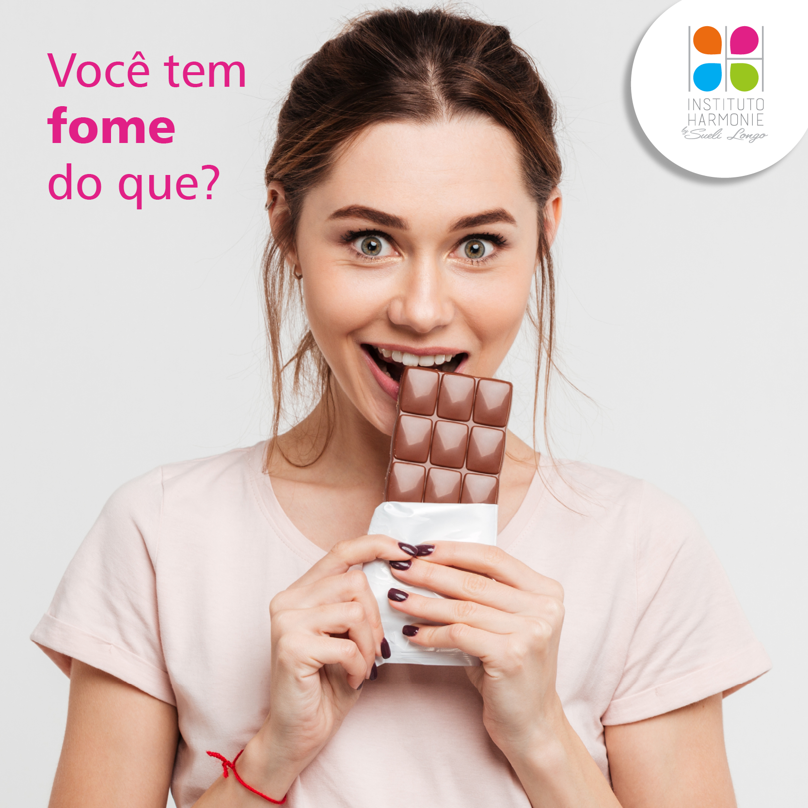 Você tem fome do que?